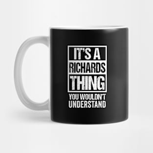 It'S A Richards Thing You Wouldn'T Understand Sur Mug